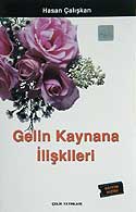 Gelin Kaynana İlişkileri - Hasan Çalışkan kitap kapağı