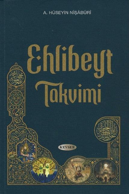 Ehlibeyt Takvimi - A. Hüseyin Nişaburi kitap kapağı