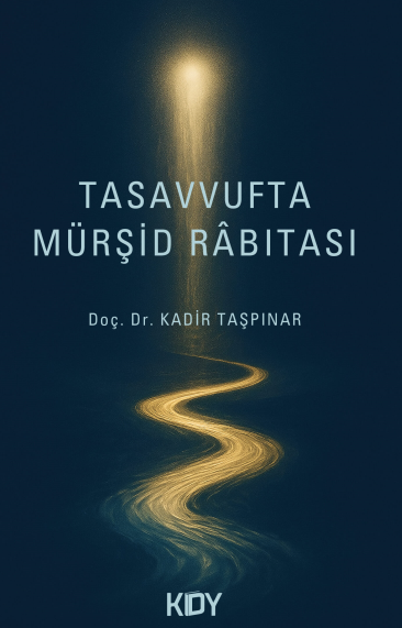 Tasavvufta Mürşid Rabıtası - Kadir Taşpınar kitap kapağı