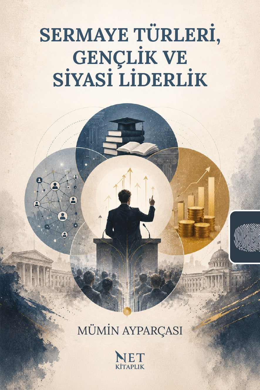 Sermaye Türleri, Gençlik ve Siyasi Liderlik - Mümin Ayparçası kitap kapağı