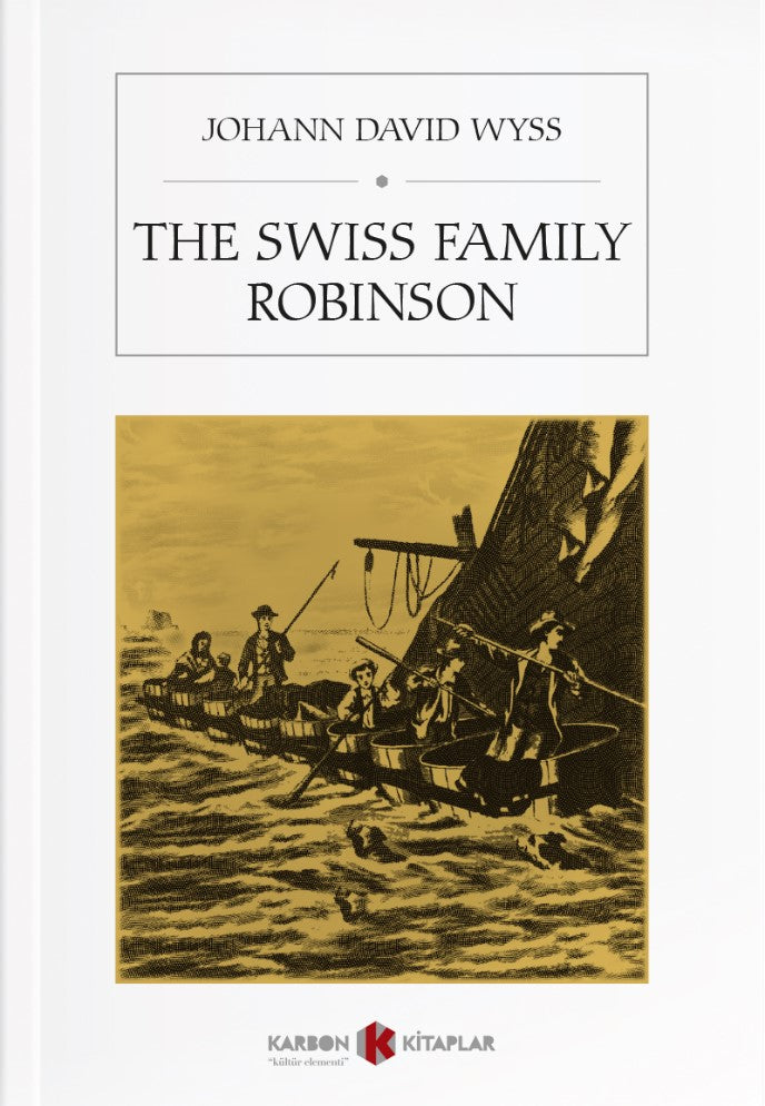 The Swiss Family Robinson - Johann David Wyss kitap kapağı