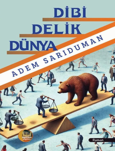 Dibi Delik Dünya - Adem Sarıduman kitap kapağı
