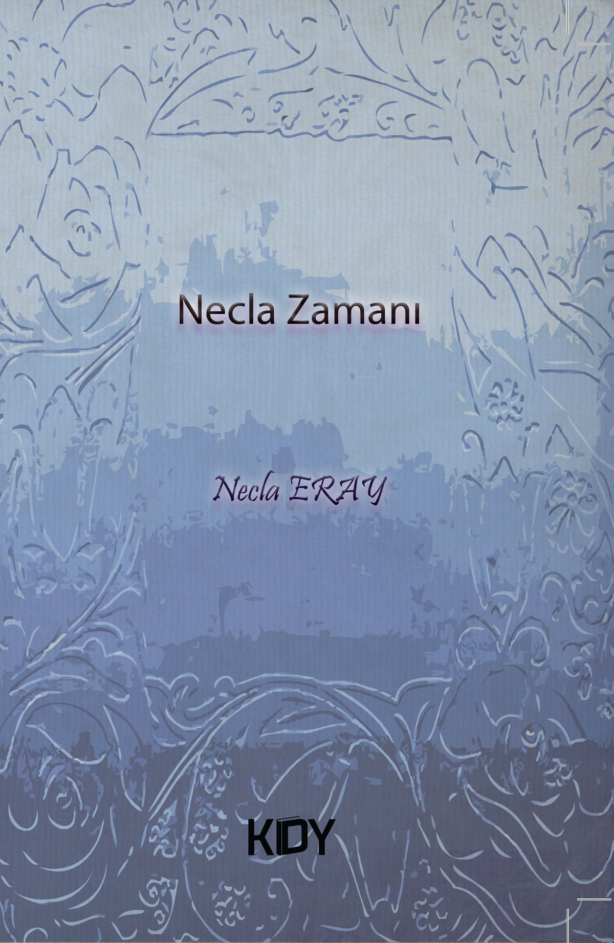Necla Zamanı - Necla Eray kitap kapağı