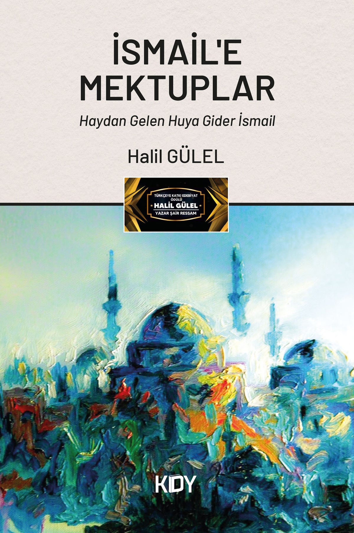 İsmail'e Mektuplar - Halil Gülel kitap kapağı