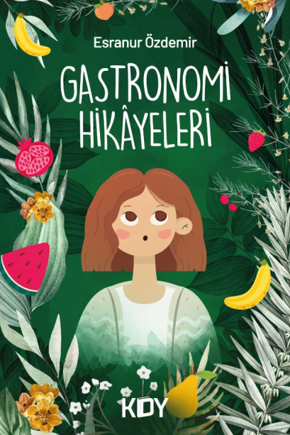 Gastronomi Hikayeleri - Esranur Özdemir kitap kapağı
