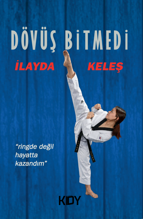 Dövüş Bitmedi - İlayda Keleş kitap kapağı