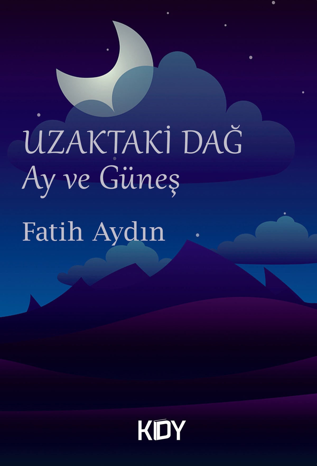 Uzaktaki Dağ - Fatih Aydın kitap kapağı