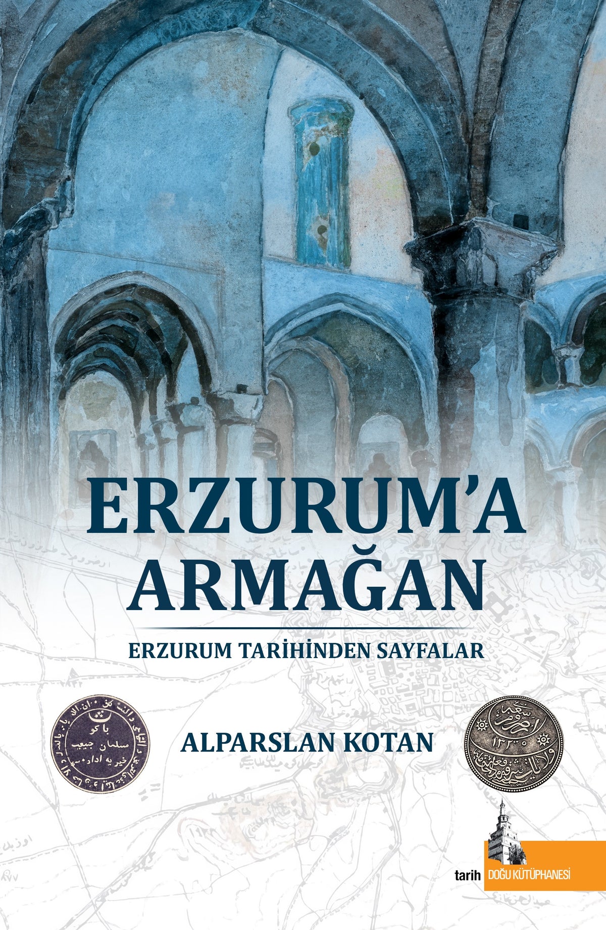 Erzurum'a Armağan - Alparslan Kotan kitap kapağı