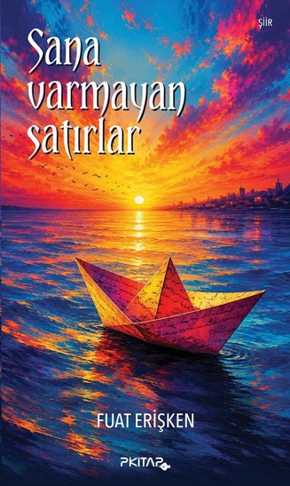 Sana Varmayan Satırlar - Fuat Erişken kitap kapağı