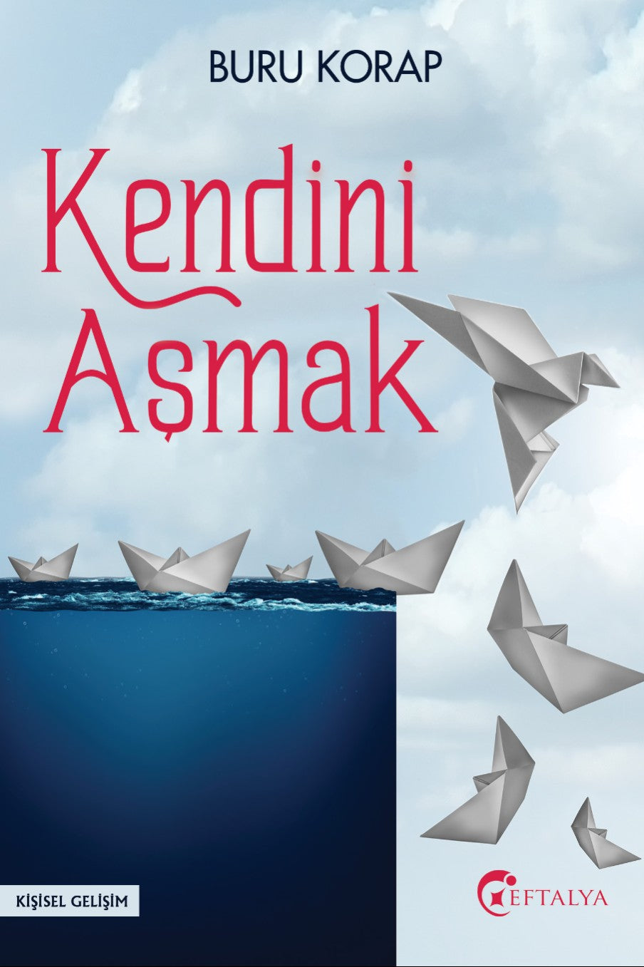 Kendini Aşmak - Buru Korap kitap kapağı
