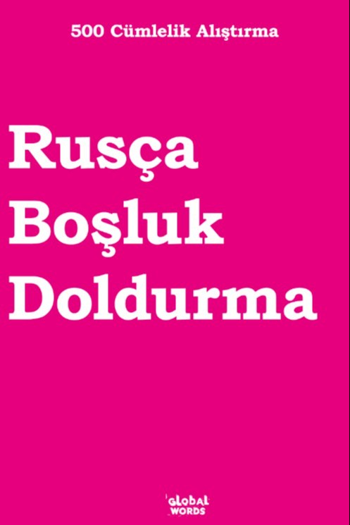 500 Cümlelik Alıştırma Rusça Boşluk Doldurma - Kolektif kitap kapağı