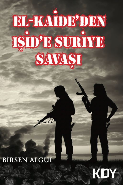 El-Kaide'den Işid'e - Birsen Algül kitap kapağı