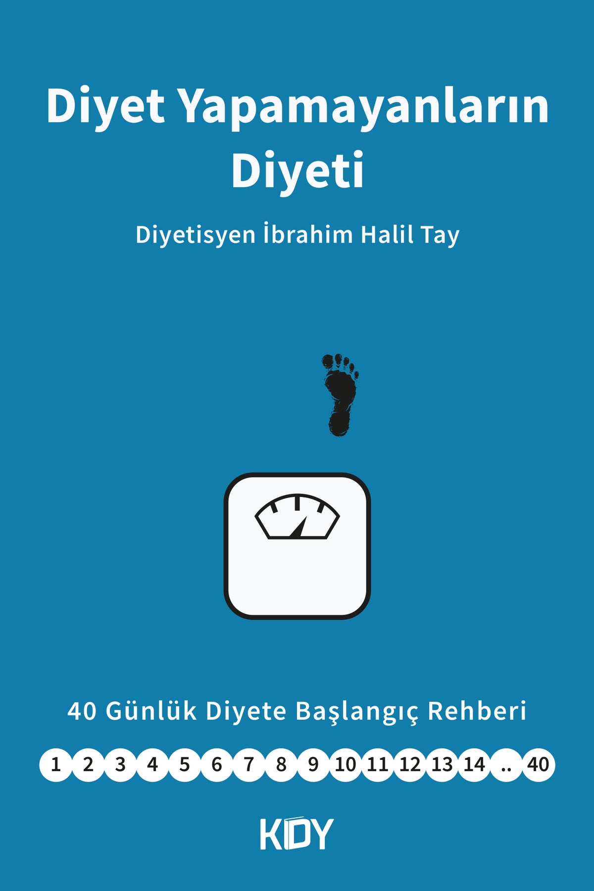Diyet Yapamayanların Diyeti - İbrahim Halil Tay kitap kapağı
