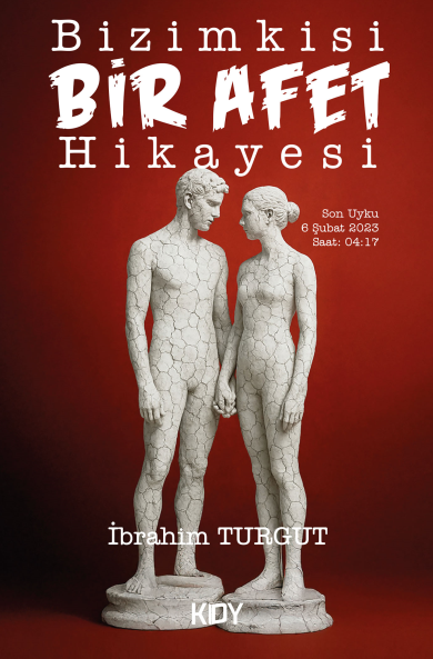 Bizimkisi Bir Afet Hikayesi - İbrahim Turgut kitap kapağı