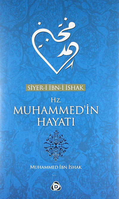 Siyer-i İbn-i İshak Hz. Muhammed'in Hayatı / 14-A-53 - Muhammed İbn İshak kitap kapağı