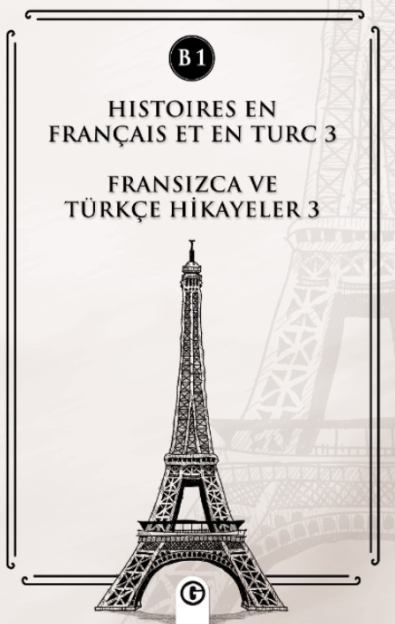 Histoires En Français Et En Turc 3 (b1) Fransızca ve Türkçe Hikayeler 3 (B1) - Kolektif kitap kapağı