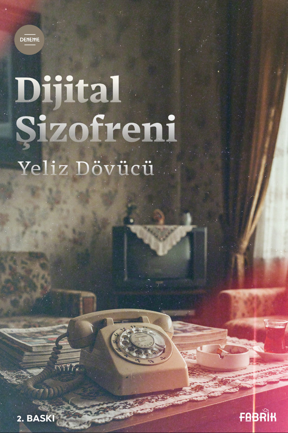 Dijital Şizofreni - Yeliz Dövücü kitap kapağı