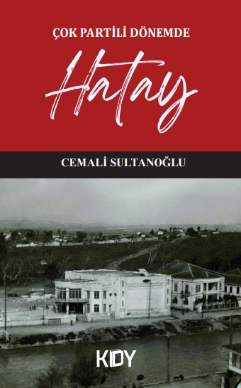 Çok Partili Dönemde Hatay - Cemali Sultanoğlu kitap kapağı