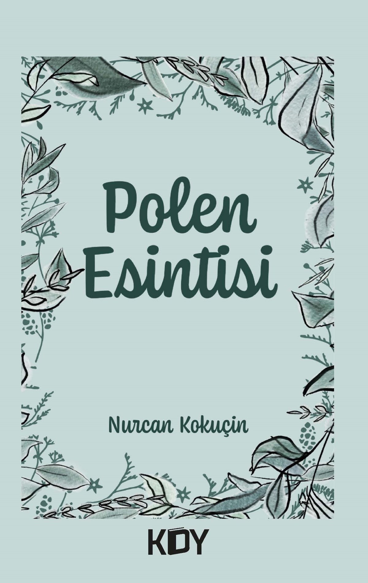 Polen Esintisi - Nurcan Kokuçin kitap kapağı