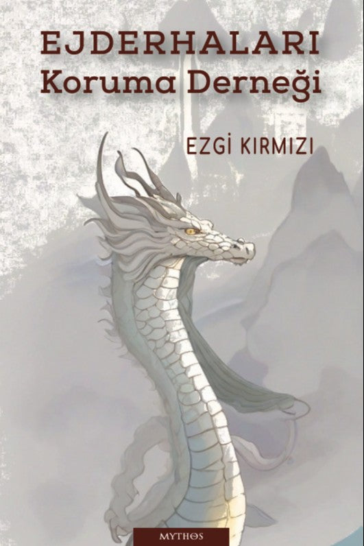 Ejderhaları Koruma Derneği - Ezgi Kırmızı kitap kapağı