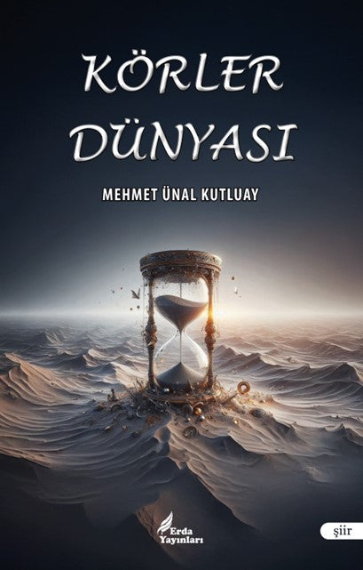 Körler Dünyası - Mehmet Ünal Kutluay kitap kapağı