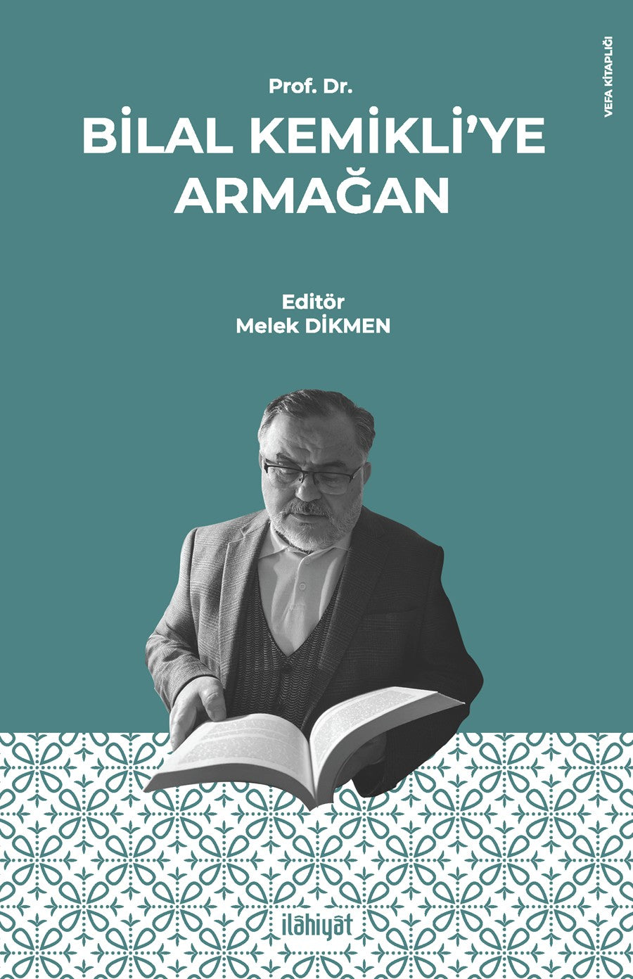 Prof. Dr. Bilal Kemikli'ye Armağan - Kolektif kitap kapağı