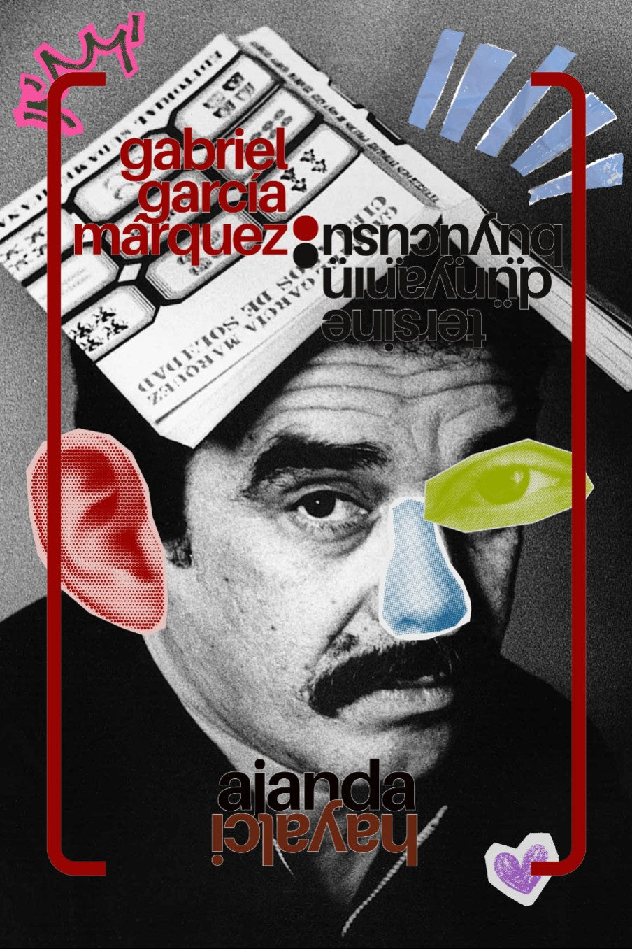 Tersine Dünyanın Büyücüsü: Gabriel García Márquez - Soner Torlak kitap kapağı