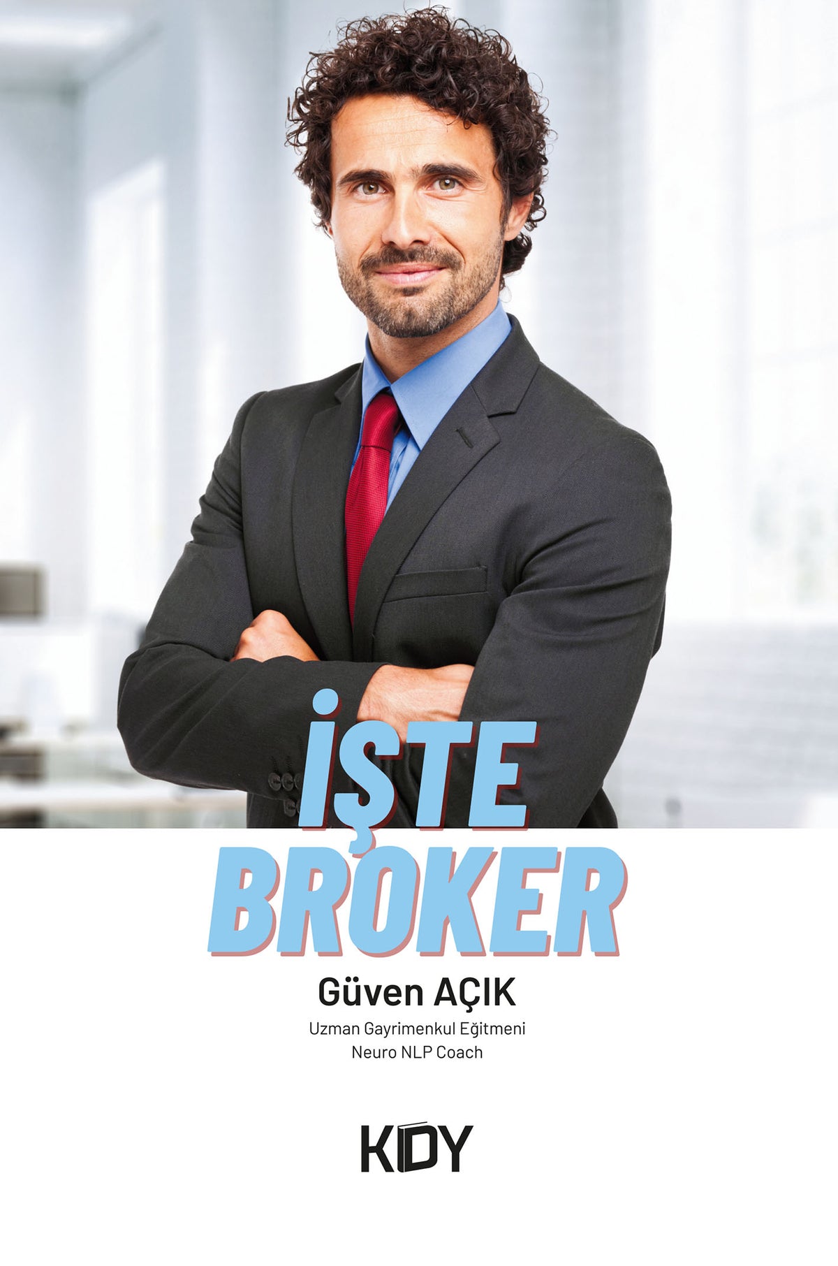 İşte Broker - Güven Açık kitap kapağı