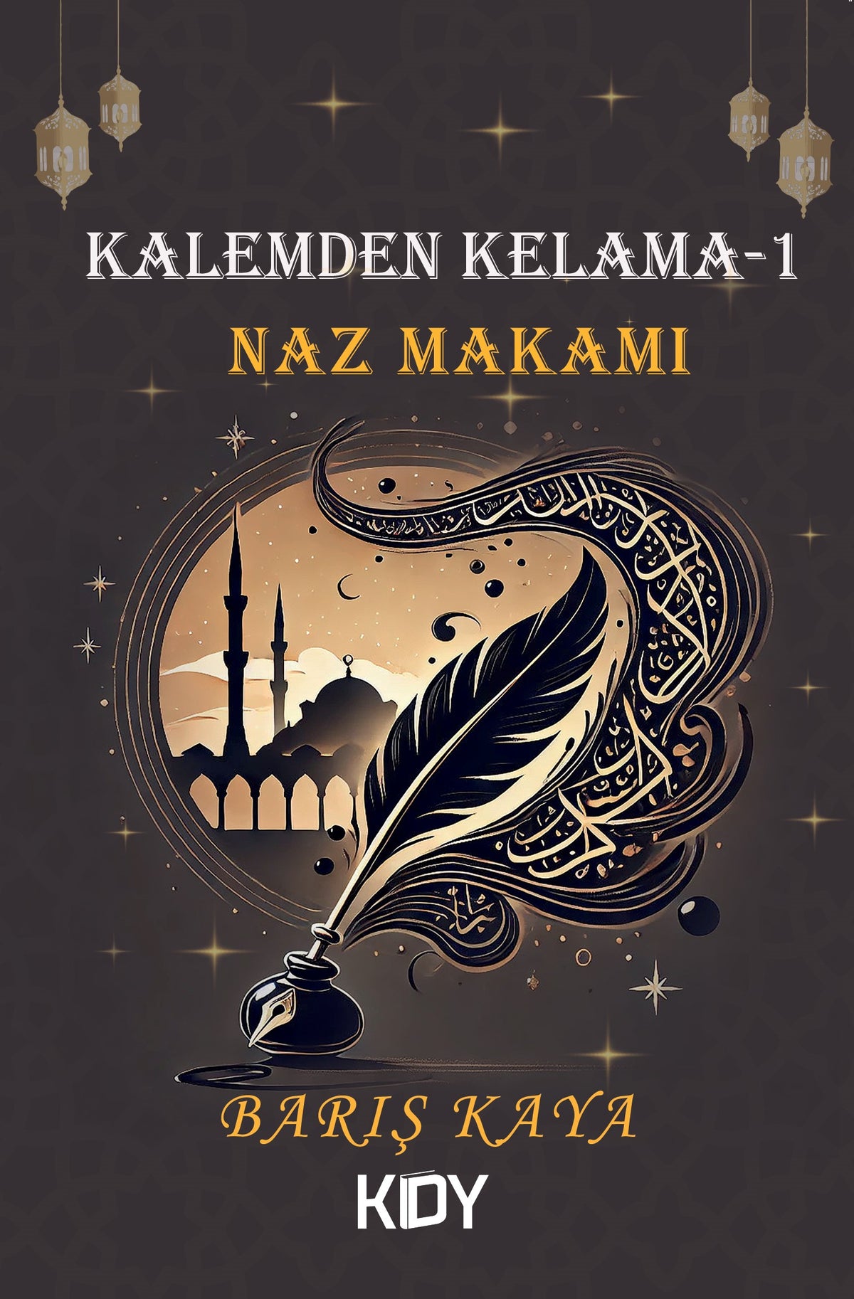 Kalemden Kelama 1 - Barış Kaya kitap kapağı