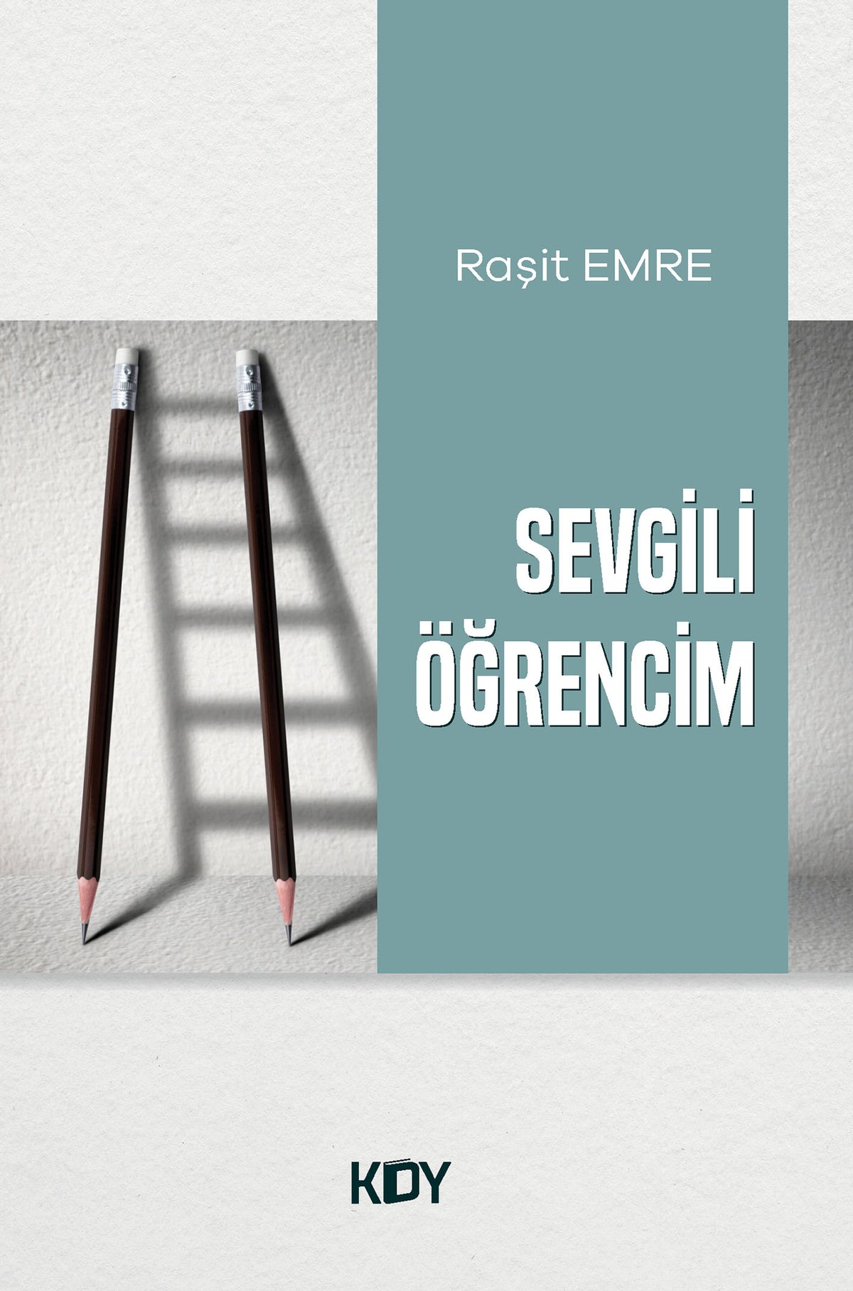 Sevgili Öğrencim - Raşit Emre kitap kapağı