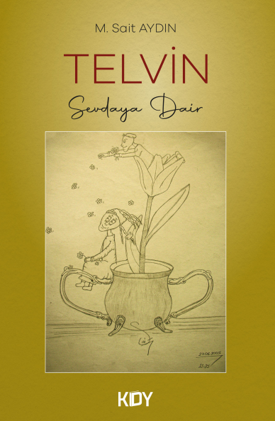 Telvin - Sevdaya Dair - M.Sait Aydın kitap kapağı