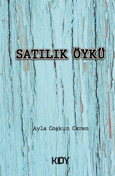 Satılık Öykü - Ayla Coşkun Ceren kitap kapağı