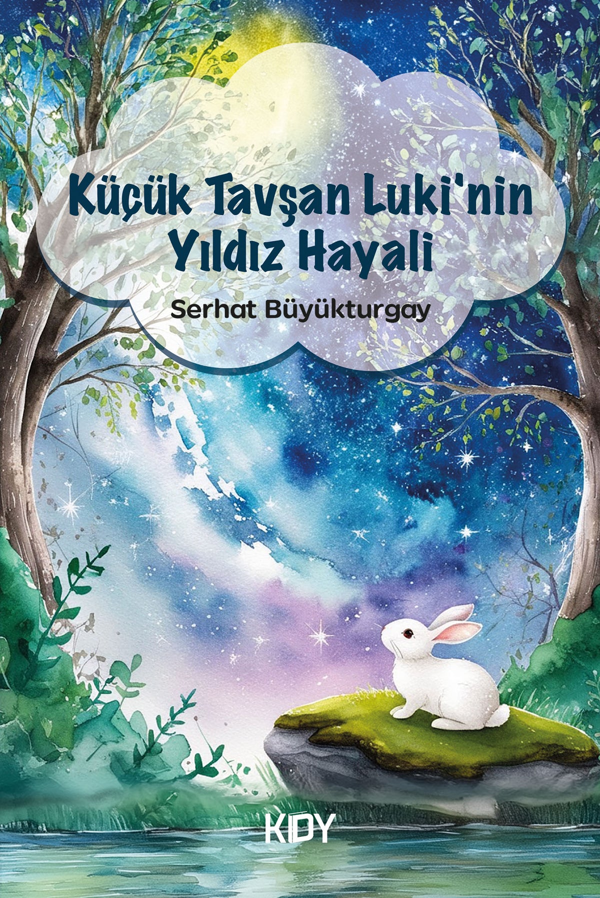 Küçük Tavşan Luki'nin Yıldız Hayali - Serhat Büyükturgay kitap kapağı