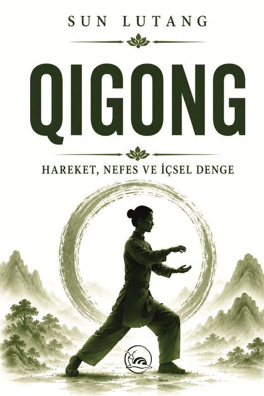 Qigong Hareket, Nefes ve İçsel Denge - Sun Lutang kitap kapağı