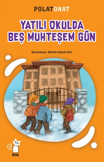 Yatılı Okulda Beş Muhteşem Gün - Polat Onat kitap kapağı