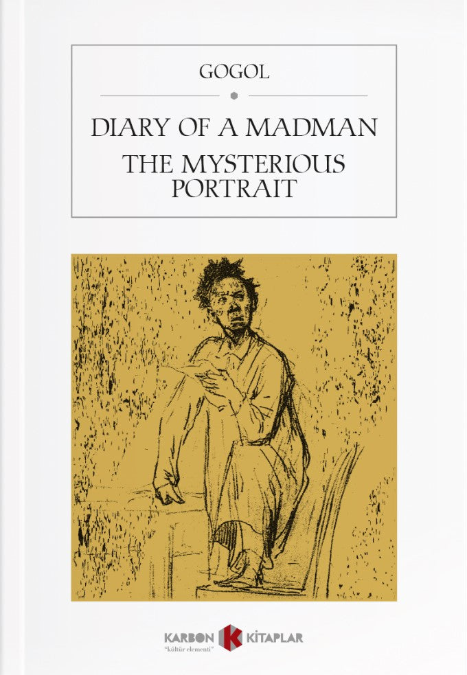 Diary Of A Madman / The Mysterious Portrait - Nikolay Vasilievich Gogol kitap kapağı