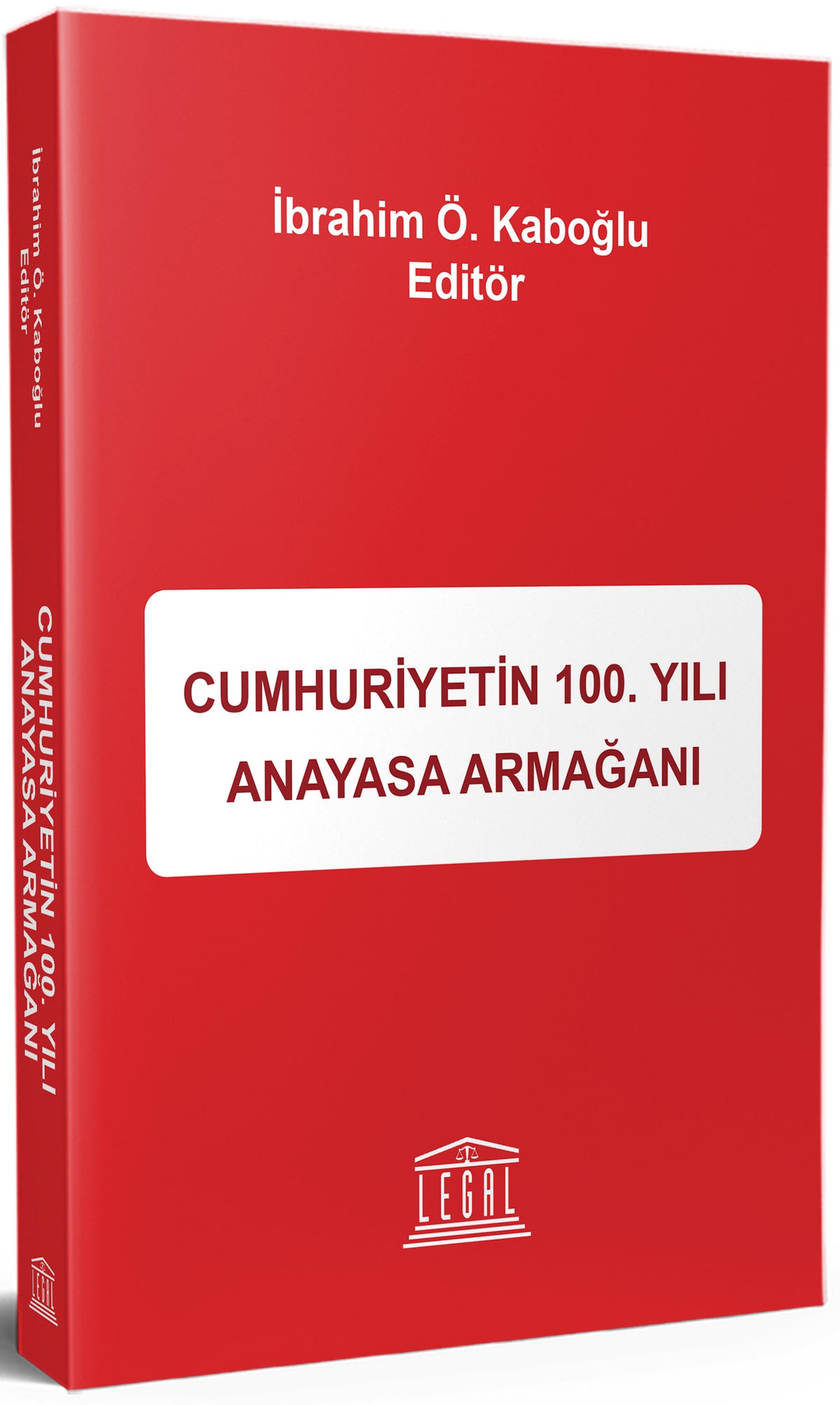 Cumhuriyet 100. Yılı Anayasası - İbrahim Ö. Kaboğlu kitap kapağı