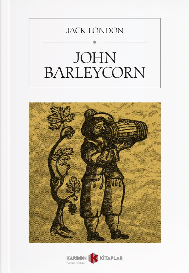 John Barleycorn - Jack London kitap kapağı