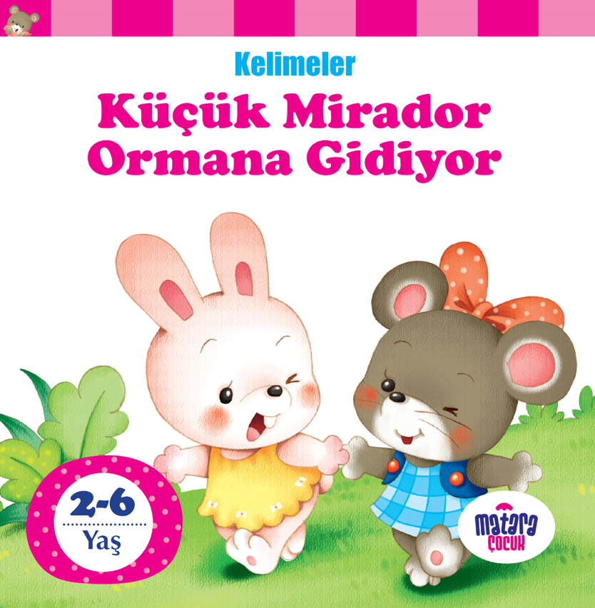 Küçük Mirador Ormana Gidiyor / Kelimeler - Kolektif kitap kapağı