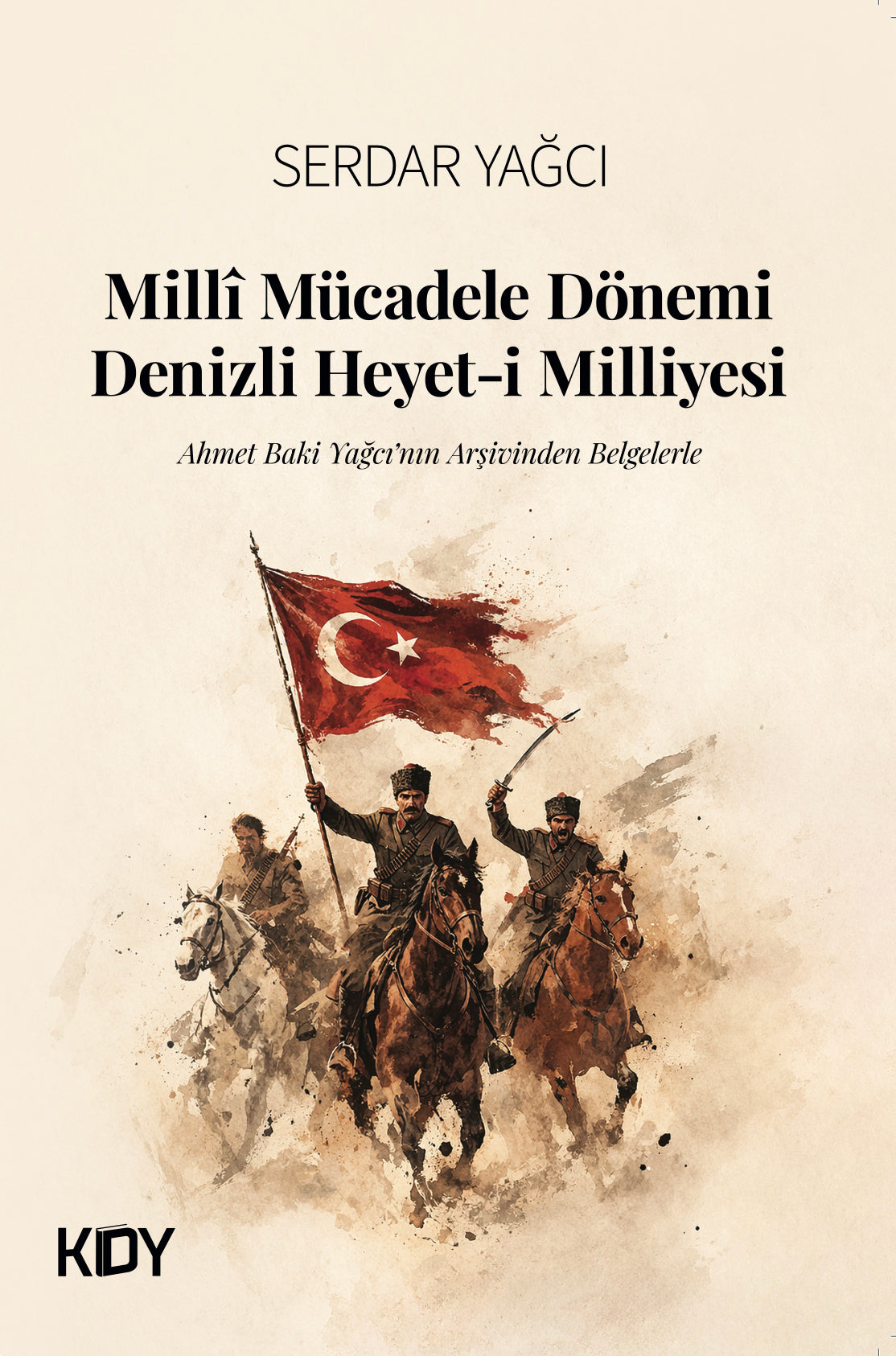 Millî Mücadele Dönemi Denizli Heyet-i Milliyesi - Serdar Yağcı kitap kapağı