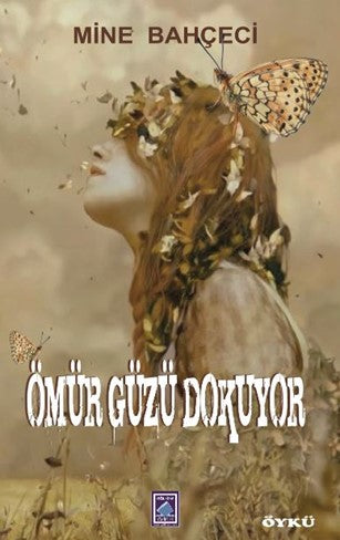 Ömür Güzü Dokuyor - Mine Bahçeci kitap kapağı