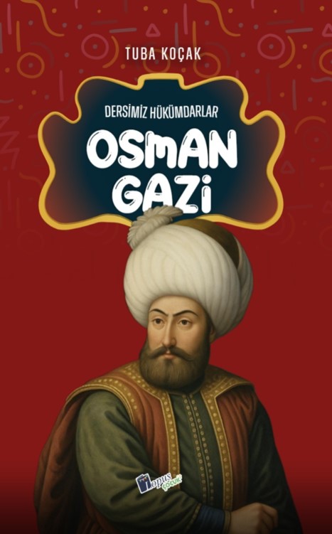 Osman Gazi / Dersimiz Hükümdarlar - Tuba Koçak kitap kapağı