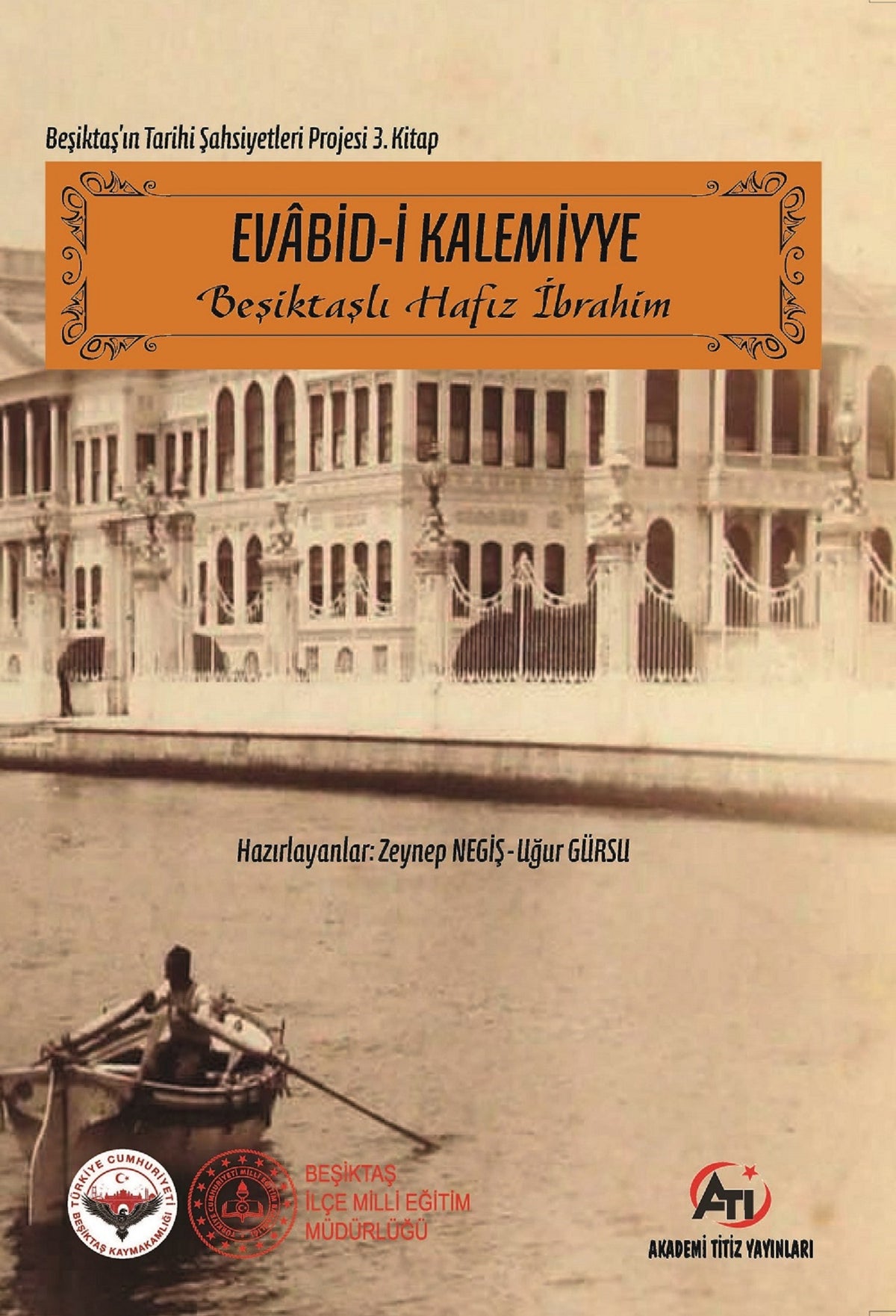 Evabid-i Kalemiyye Beşiktaşlı Hafız İbrahim - Uğur Gürsu kitap kapağı