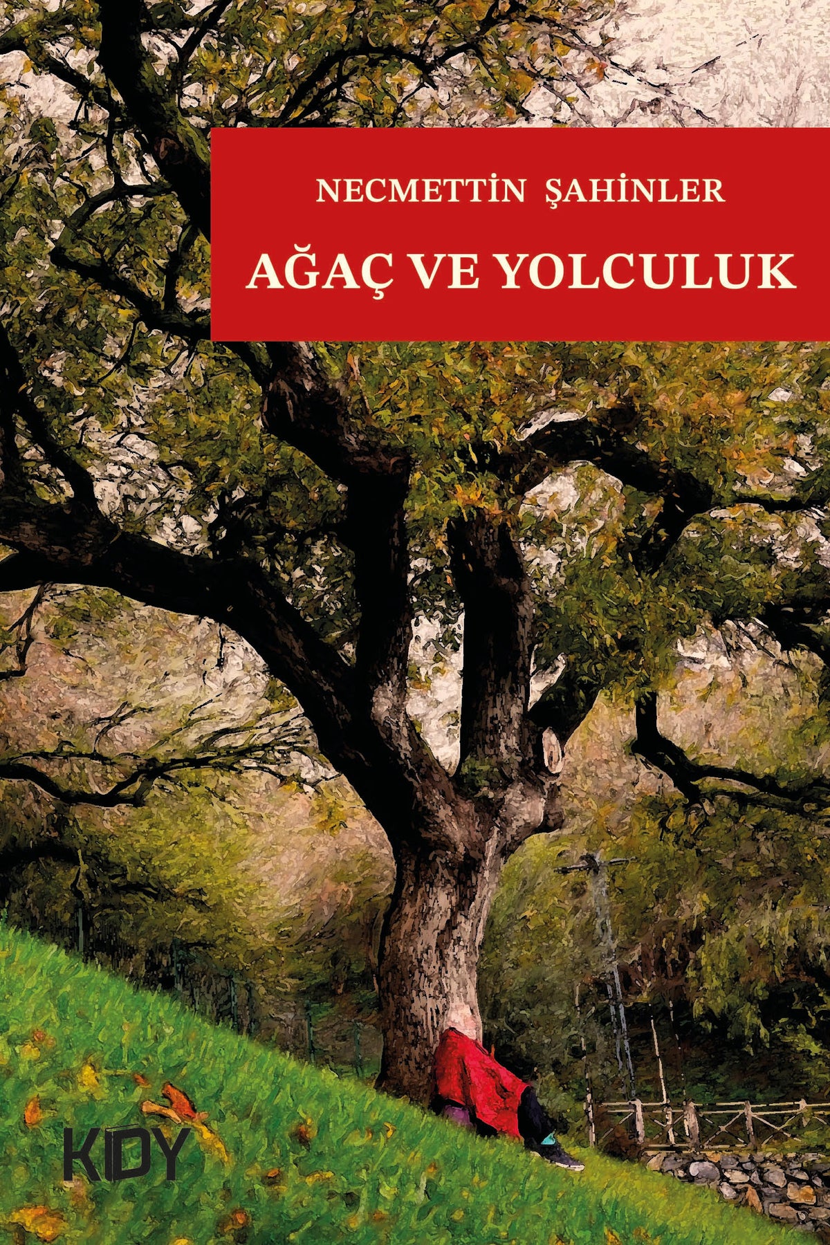 Ağaç ve Yolculuk - Necmettin Şahinler kitap kapağı