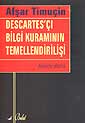 Descartes'çı Bilgi Kuramının Temellendirilişi - Afşar Timuçin kitap kapağı