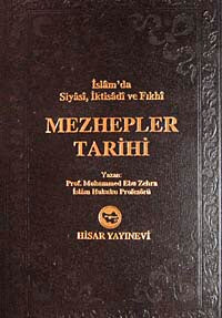 Mezhepler Tarihi İslam'da Siyasi, İtikadi ve Fıkhı (İthal Kağıt) - Prof.Dr. Muhammed Ebu Zehra kitap kapağı