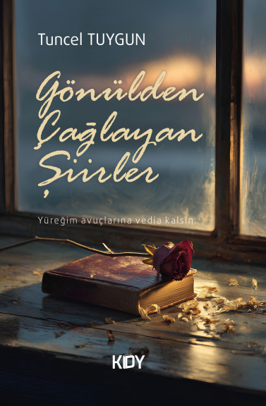Gönülden Çağlayan Şiirler - Tuncel Tuygun kitap kapağı