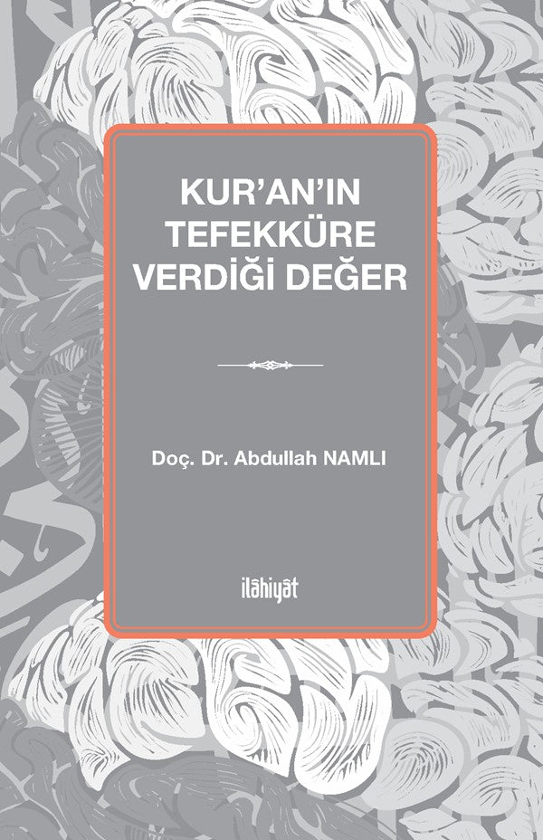 Kur'an'ın Tefekküre Verdiği Değer - Dr. Abdullah Namlı kitap kapağı