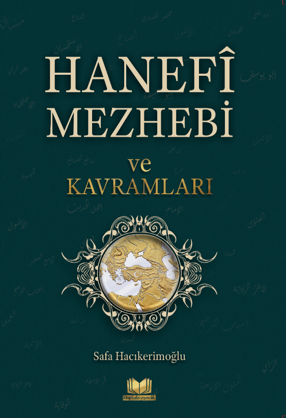 Hanefi Mezhebi ve Kavramları - Safa Hacıkerimoğlu kitap kapağı