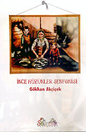 İnce Hüzünler Senfonisi - Gökhan Akçiçek kitap kapağı